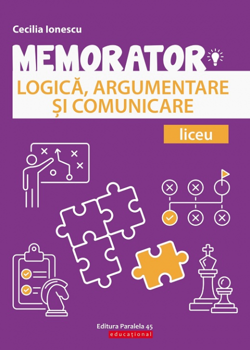 Memorial of logic, argumentation and communication for high school - Cecilia Ionescu [1]