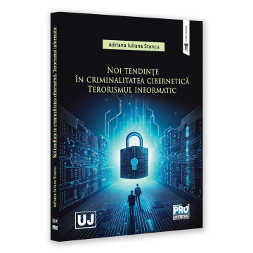 Noi tendinte in criminalitatea cibernetica. Terorismul informatic - Adriana Stancu [1]
