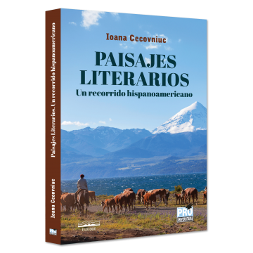 Paisajes literarios. Un recorrido hispanoamericano - Ioana Cecovniuc [1]