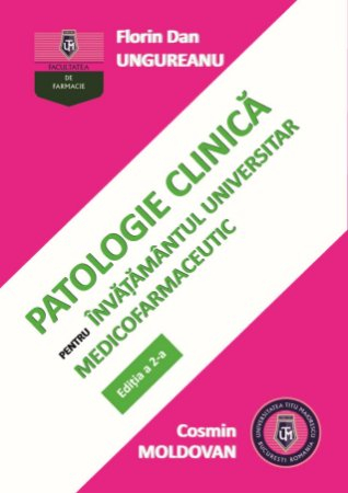 Clinical pathology for medical and pharmaceutical university education. Second Edition - Florin Dan Ungureanu, Cosmin Moldovan [1]