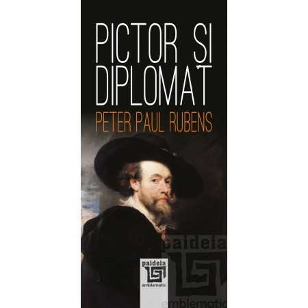 Pictor si diplomat - Peter Paul Rubens [1]