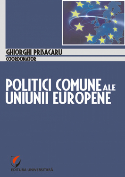 Politici comune ale Uniunii Europene - Ghiorghi (Coordonator) Prisăcaru [1]