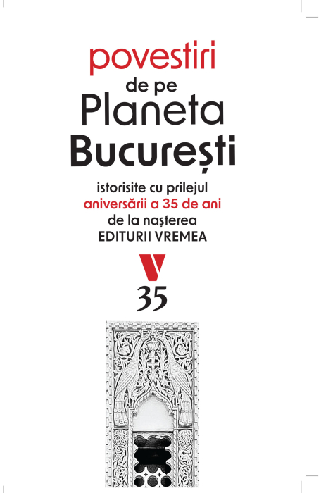 Povestiri de pe Planeta Bucuresti [1]