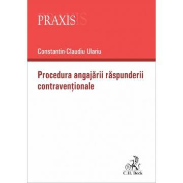 The procedure for engaging in contraventional liability - Constantin Claudiu Ulariu [1]