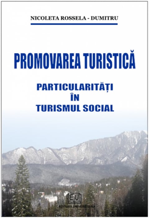 Promovarea turistică. Particularităţi în turismul social [1]