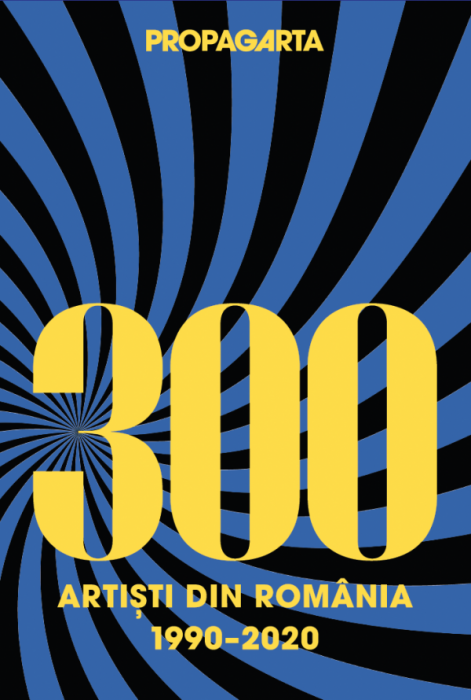 PropagArta - 300 artisti romani - 1990 – 2020 [1]