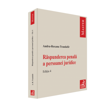 Criminal Liability of Legal Entities. 4th Edition - Andra-Roxana Trandafir (Ilie) [1]