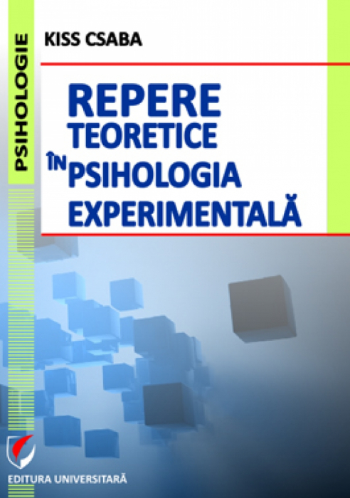 Repere teoretice in psihologia experimentala [1]