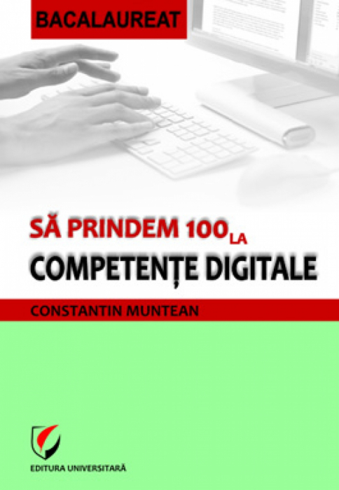 Să prindem 100 la competenţe digitale - Constantin Muntean [1]