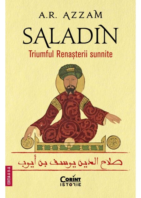Saladin. The Triumph of the Sunni Renaissance - Abdul Rahman Azzam [1]