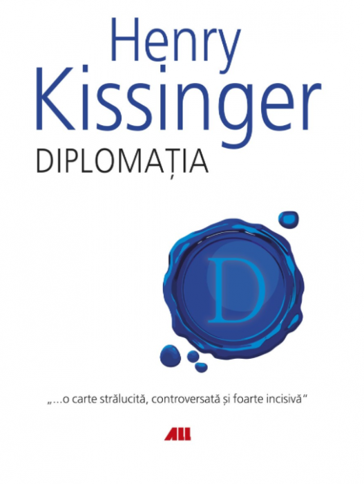 Diplomatia. Editia a V-a - Henry Kissinger [1]