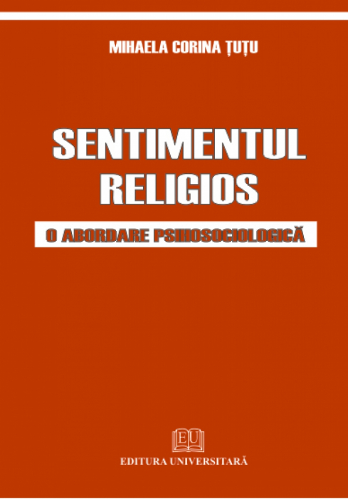 Sentimentul religios - O abordare psihosociologica [1]