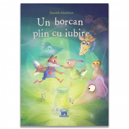 Un borcan plin cu iubire - Danielle Schothorst [1]