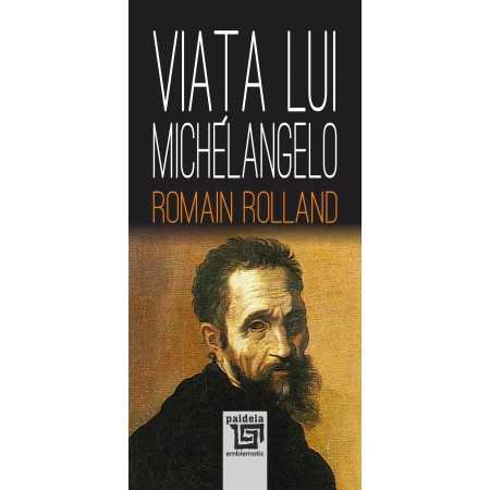 Viata lui Michelangelo - Romain Rolland [1]