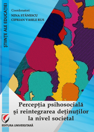 Pedagogie  - Perceptia psihosociala si reintegrarea detinutilor la nivel societal - Nina Stanescu, Ciprian Vasile Rus