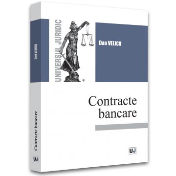 Drept - Contracte bancare 2022 - Dan Velicu