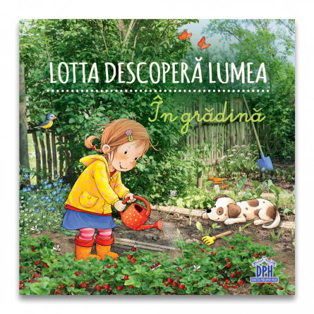 Literatură pentru copii - Lotta descopera lumea. In padure - Sandra Grimm