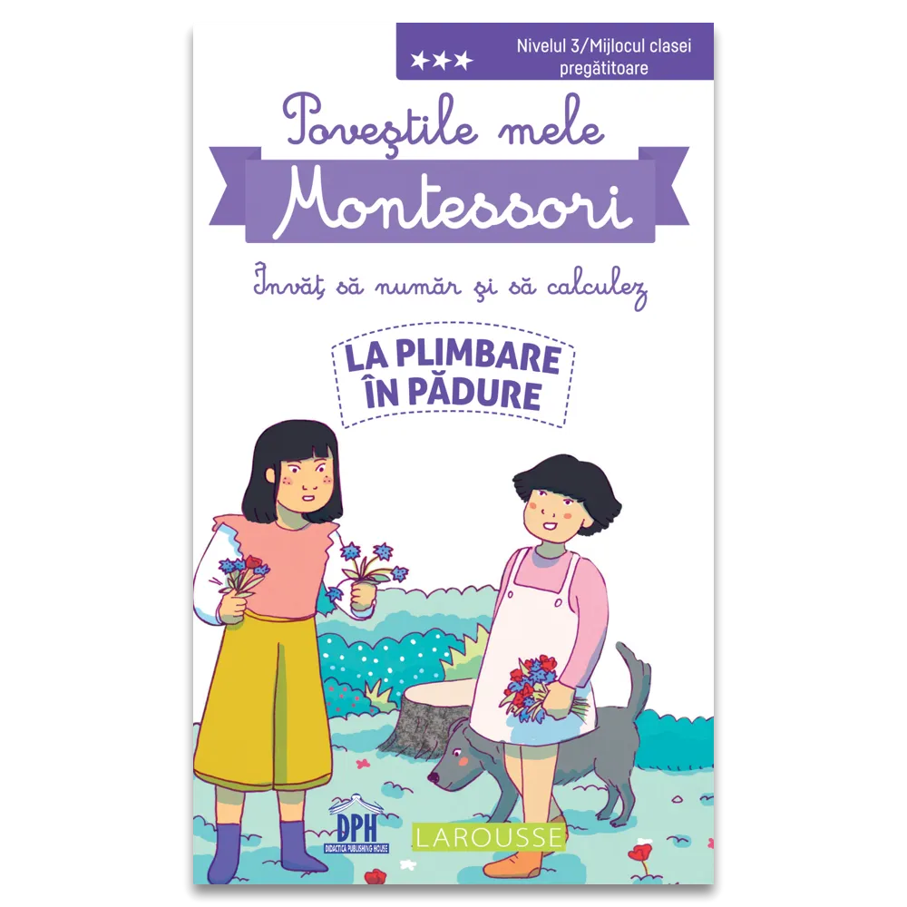Cartea pentru școală - Povestile mele Montessori. Invat sa numar si sa calculez. La plimbare in padure - Delphine Urvoy