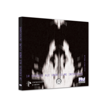 Arte și Multimedia - 10 exegeze ale unor filme interioare - Iulia Maria Muresan