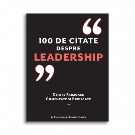 Științe economice - 100 de citate despre Leadership - Charles Phillips
