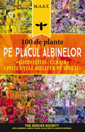 Timp liber - 100 de plante pe placul albinelor - Jillian Vento, Eric Lee Mader, Jennifer Hopwood, Jarrod Fowler