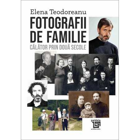 Timp liber - Fotografii de familie. Calator prin doua secole - Elena Teodoreanu