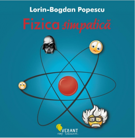 Timp liber - Fizica simpatica - Lorin Bogdan-Popescu