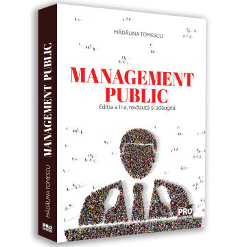 Management - Management public. Editia a II-a, revizuita si adaugita - Madalina Tomescu