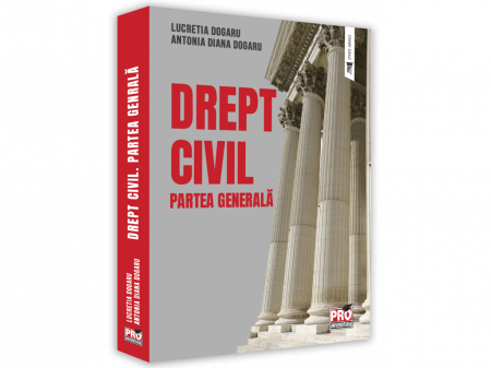 Law - Civil law. The general part - Antonia Diana Dogaru