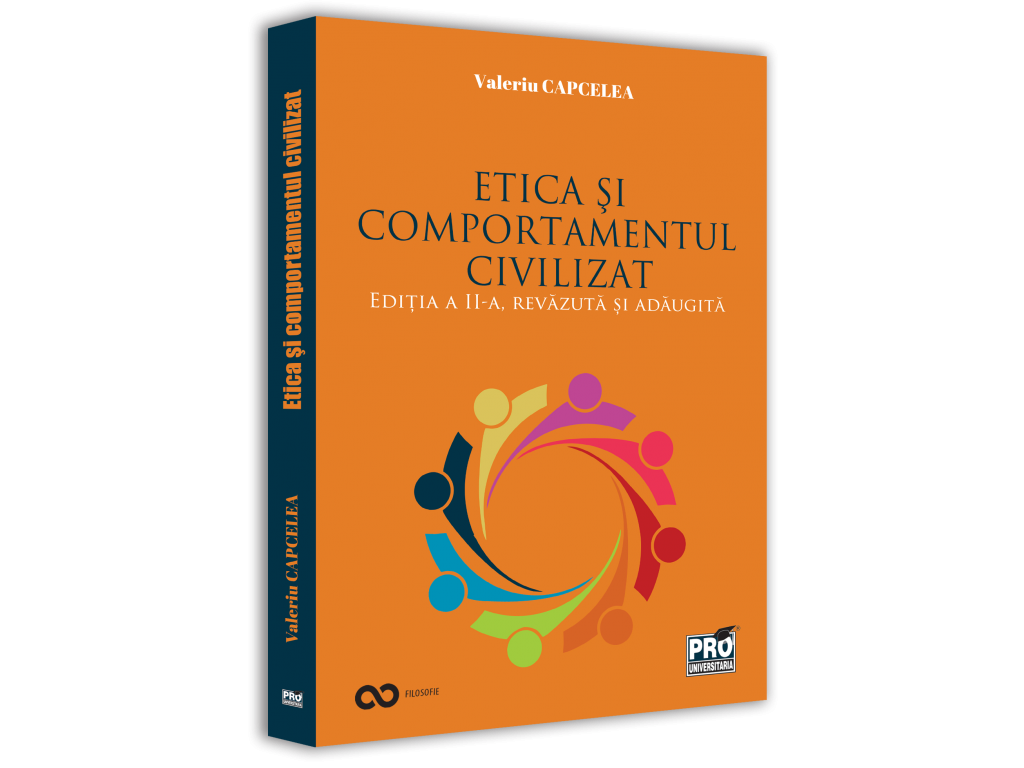 Religie și filosofie - Etica si comportamentul civilizat. Editia a II-a, revazuta si adaugita - Valeriu Capcelea
