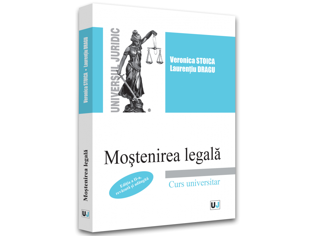 Law - Legal inheritance. Second edition, revised and added 2022 - Veronica Stoica, Laurentiu Dragu