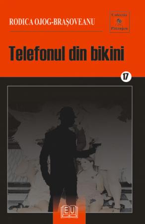 Preuniversitaria - 17. Telefonul din bikini