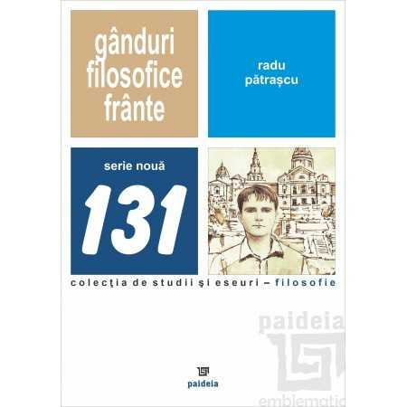 Religie și filosofie - Ganduri filosofice frante - Radu Patrascu