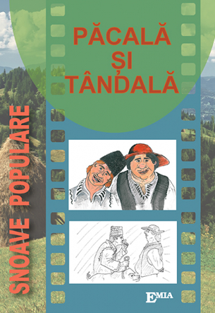 Tezaur bibliografic școlar - Pacala si Tandala. Snoave populare
