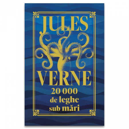 Roman - 20 000 de Leghe sub Mari. Editie de colectie - Jules Verne