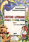 Preuniversitaria - Literary readings. Stories, stories, poems. Volume I for the age of 7-9 years - Maria Dehelean, Constantin Dehelean