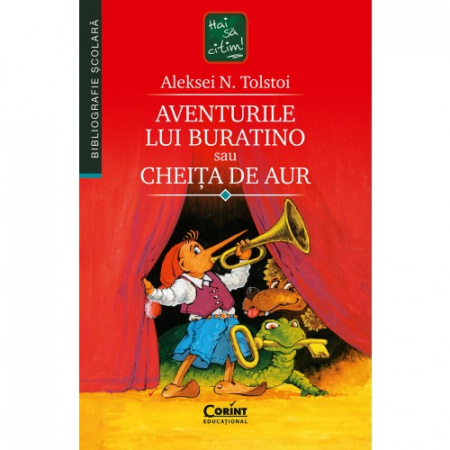 Literatură pentru copii - Aventurile lui Buratino sau Cheita de Aur - Aleksei Nikolaevici Tolstoi