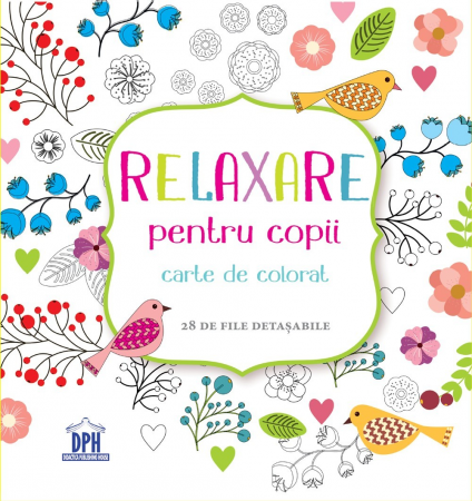 Cărți pentru copii - Relaxare pentru copii. Carte de colorat. 28 de file detasabile