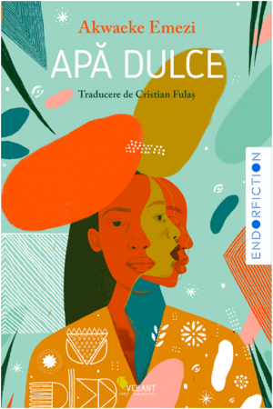 Roman - Apa dulce -  Akwaeke Emezi