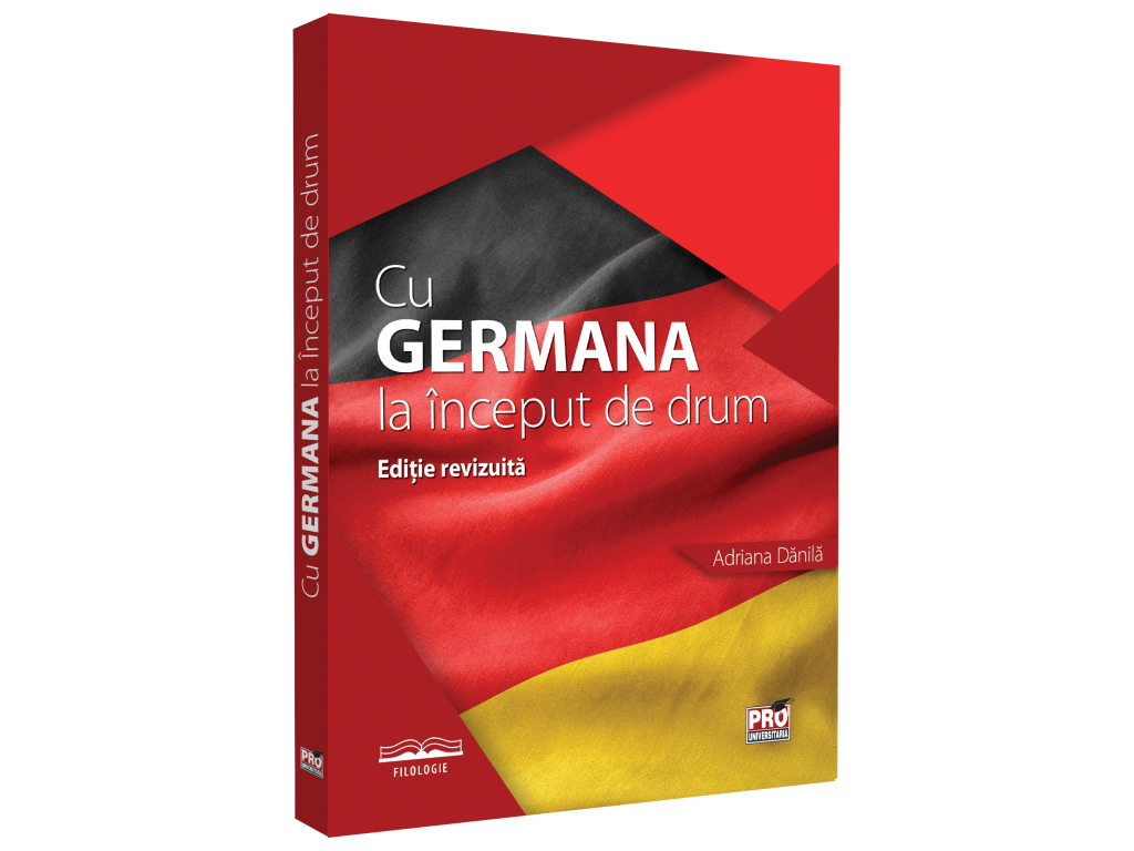 Philology - With German at the beginning of the road. Revised edition - Adriana Danila