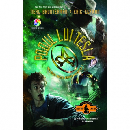 Literatură pentru copii - Accelerati. Volumul I. Podul lui Tesla - Neal Shusterman, Eric Elfman