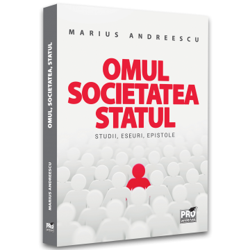Timp liber - Omul, societatea, statul. Studii, eseuri, epistole - Marius Andreescu