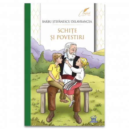 Tezaur bibliografic școlar - Schite si povestiri - Barbu Stefanescu Delavrancea