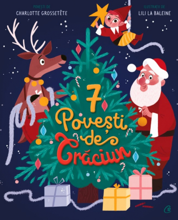 Literatură pentru copii - Povești ilustrate - 7 Povesti de Craciun. Editie ilustrata - Charlotte Grossetete