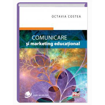 Pedagogie  - Comunicare si marketing educational - Octavia Costea