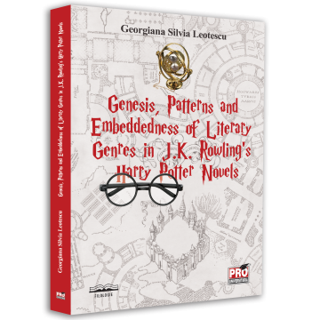 Filologie - Genesis, patterns and embeddedness of literary genres in J.K. Rowling's Harry Potter novels - Georgiana Silvia Leotescu