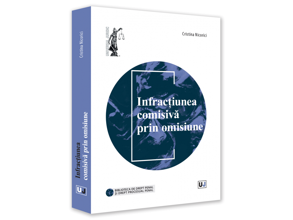 Drept - Infractiunea comisiva prin omisiune - Cristina Nicorici