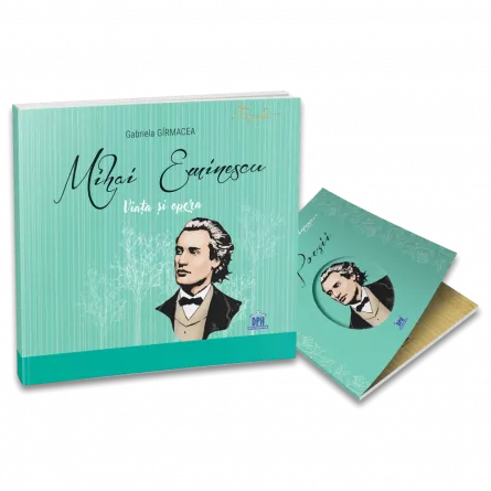 Tezaur bibliografic școlar - Mihai Eminescu. Viata si opera - Gabriela Girmacea