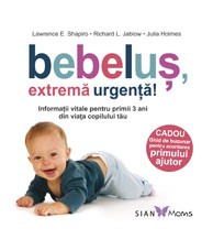 Leisure - Baby, extreme urgency! Vital information for the first 3 years of your child's life - Lawrence E Shapiro, Richard L Jablow