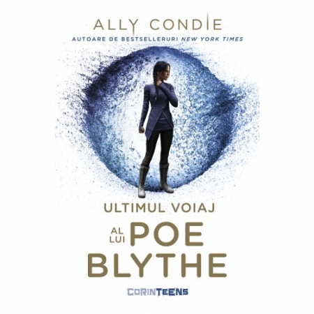 Literatură pentru adolescenți - Ultimul voiaj al lui Poe Blythe - Ally Condie